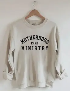 Motherhood is My Ministry Sweatshirt, Unisex Cozy Sweatshirt, Casual Crewneck, Everyday Comfort Gift