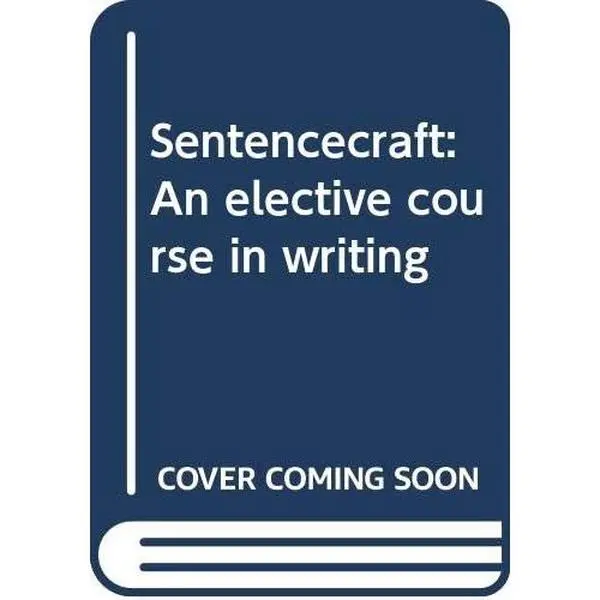 Used Sentencecraft: Frank O'Hare's English Writing Elective Course (Paperback)