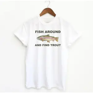 Find Trout T Shirt Clever Fishing Lover Short Sleeve Top Perfect For Anglers