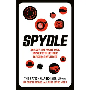 USED-Spydle: An Addictive Puzzle Book Packed with Historic Espionage Mysteries by The National Archives UK (Paperback)