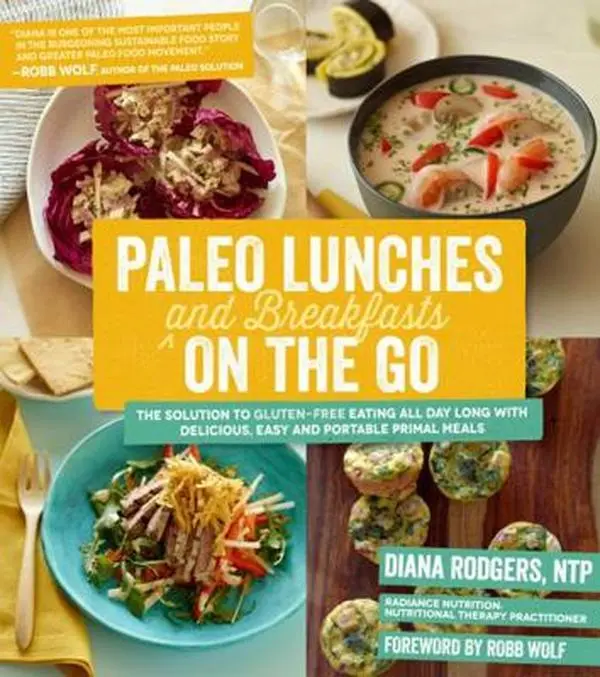 USED Healthy Cookbook - Paleo Lunches and Breakfasts on the Go: 192pp Gluten-Free Solution for All-Day Eating with Delicious and Healthy, Easy Prep Primal Meals by Diana Rodgers (Paperback, English)