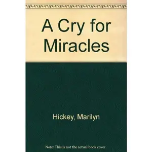 USED-A Cry for Miracles by Lindsay Roberts (Paperback)