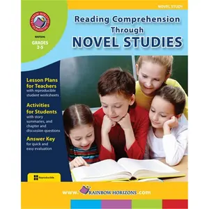 Rainbow Horizons Publishing Inc.  Reading Comprehension Through Novel Studies Gr. 2-5