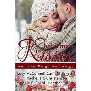 USED Book - Christmas Kisses: An Echo Ridge Anthology (Echo Ridge Romance) by Lucy McConnell (Paperback) - english