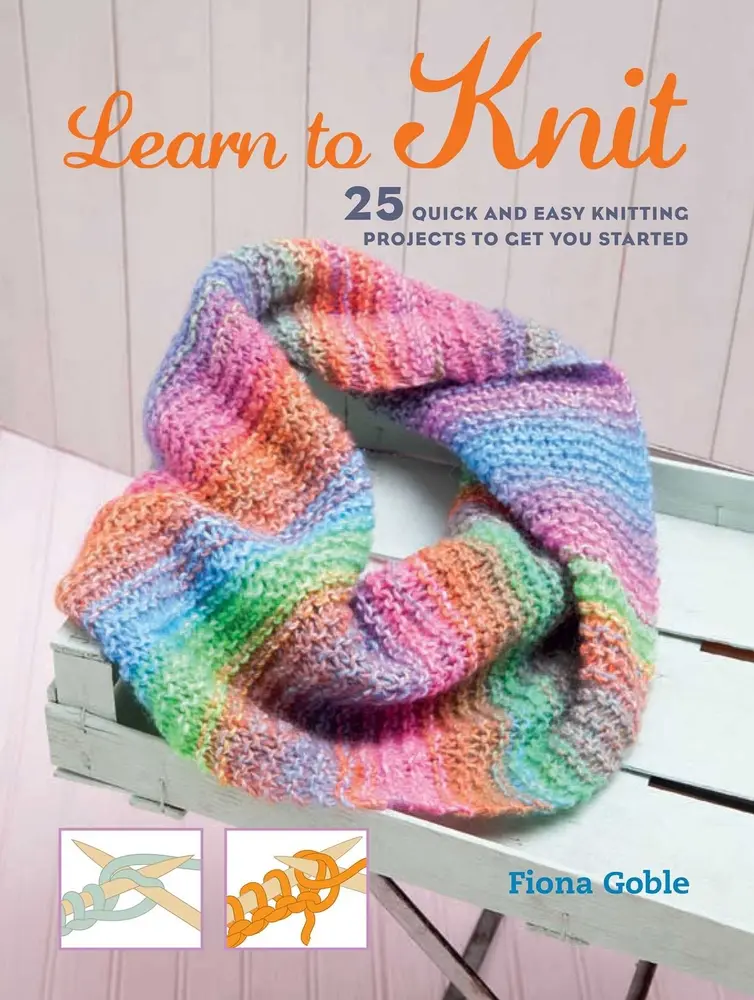USED Book - Learn to Knit: 25 Quick and Easy Knitting Projects to Get You Started by Goble, Fiona (Paperback) - english