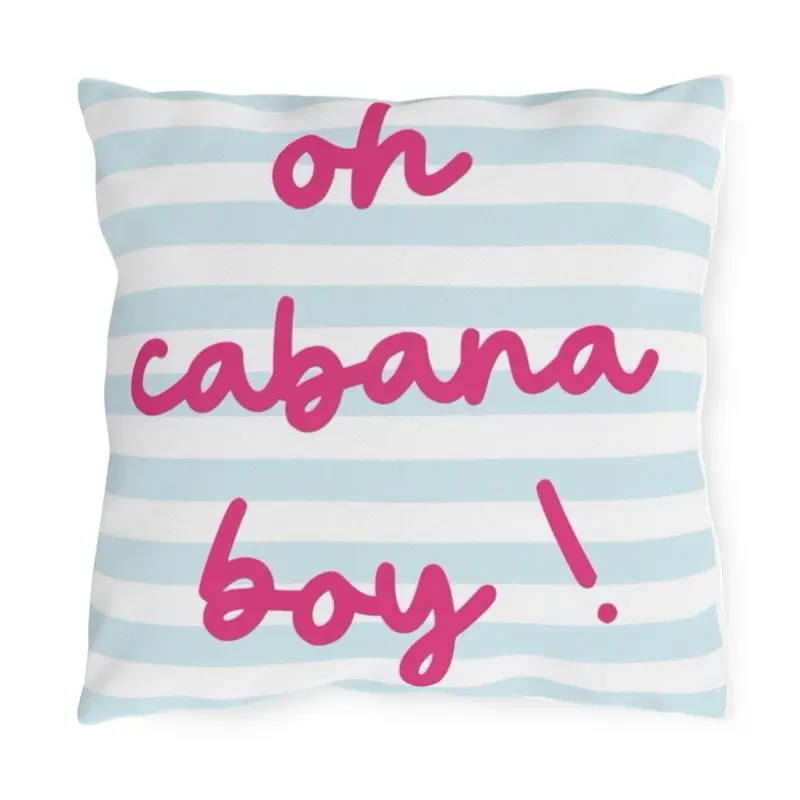 Oh Cabana Boy Indoor / Outdoor Pillow