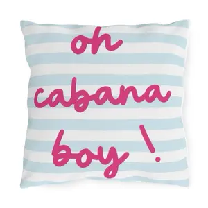 Oh Cabana Boy Indoor / Outdoor Pillow