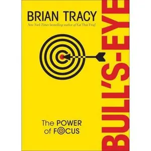 USED-Bull's-Eye: The Power of Focus by Tracy, Brian (Hardcover)