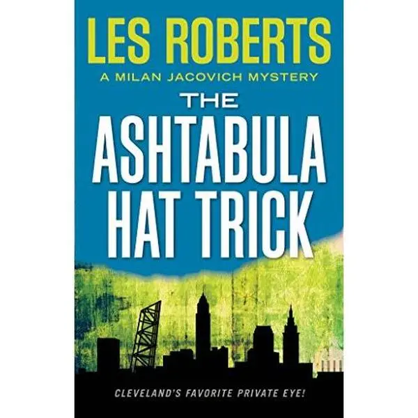 USED Book - The Ashtabula Hat Trick: A Milan Jacovich Mystery by Roberts, Les (Hardcover) - english