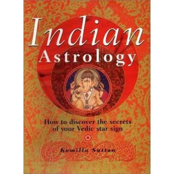 USED Book - Indian Astrology: How to Discover the Secrets of Your Vedic Star Sign by Komilla Sutton (Hardcover) - english