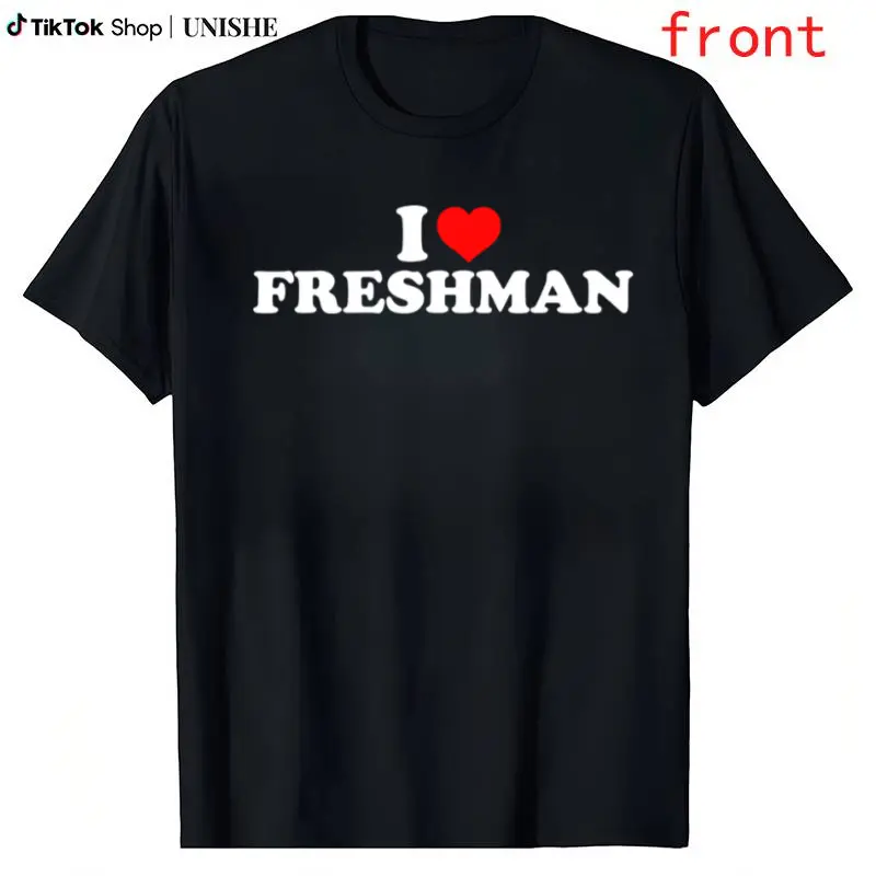 Streetwear Adult Cotton Tee – I Love Freshman Casual Summer Short Sleeve Shirt