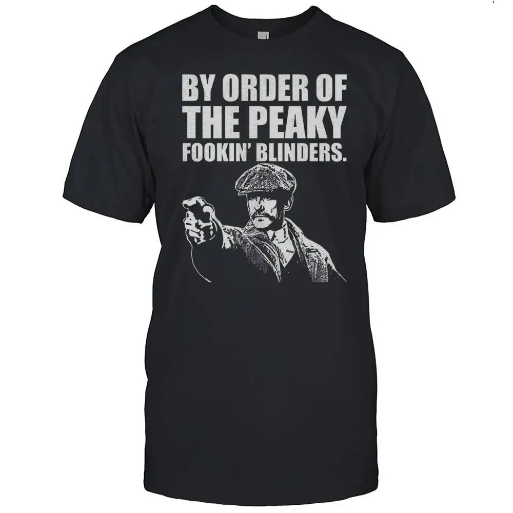 By Order Of The Peaky Fookin Blinders Graphic T-Shirt – TV Show Fan Tee, Peaky Blinders Shirt, Trendy Pop Culture Apparel