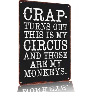 8x12" Aluminum Metal Sign, Home Decor & Wall Decor "This Is My Circus & My Monkeys" Funny Quote, Humorous Plaque For Bedroom, Living Room, Front Porch & Backyard Patio
