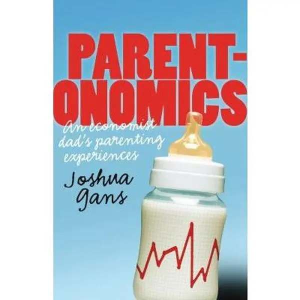USED Book - Parentonomics: An Economist Dad's Parenting Experiences by Joshua Gans (Paperback) - english