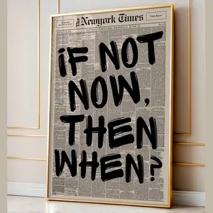 [Sale Off Up To 57%] [No Frame] Retro If Not Now Then When Newspaper Poster, Typography Wall Art, Motivational Poster, Newspaper Print, Aesthetic Home Decor, Canvas Print