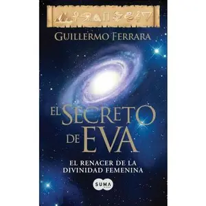 USED-El Secreto de Eva / Eve's Secret = Eve's Secret by Ferrara, Guillermo (Paperback)