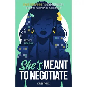 She’s Meant to Negotiate - BOOK DISPLAY ONLY - Available on Amazon and Audible | Negotiation Skills in the Workplace, Overcoming Imposter Syndrome in Your Career Advancement