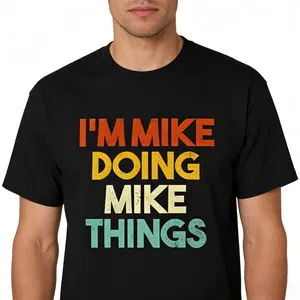 I'm Mike Doing Mike Things First Name Mike T-Shirt, Summer Short Sleeve Crew Neck Casual Classic Medium Length Tee, Fitted Unisex Graphic Apparel, Sarcastic Saying Top for Men and Women, Personalized Novelty Shirt