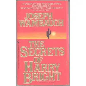 USED-The Secrets of Harry Bright by Joseph Wambaugh (Unknown)