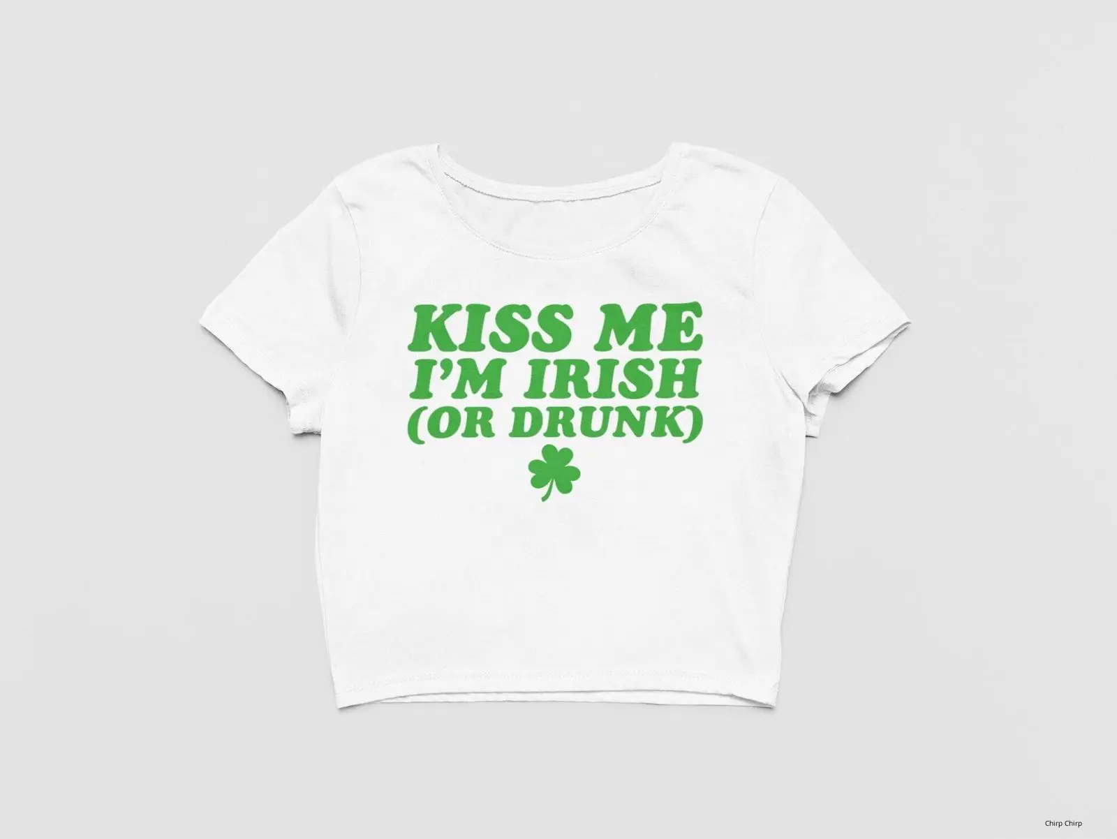 Saint Patrick's Kiss Me I'm Irish (Or Drunk) Shamrock Thin Baby Tee for St Paddy's Crop Top