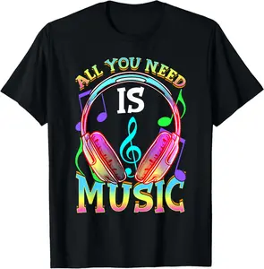 100% Cotton All you need is music, DJ - Music lover T-Shirt