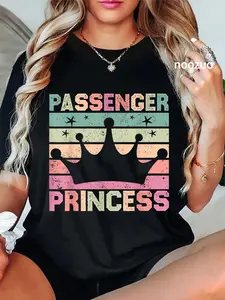 100% Cotton Retro Vintage Funny Passenger Princess T-Shirt