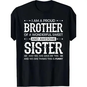 Men's "Proud Brother Sister" Graphic T-Shirt 100% Cotton Soft Crew Neck Tee With Funny Sibling Quote Black Plus Size Casual Shirt For Parties Sports & Gifts Regular Fit Machine Washable Tee Shirts