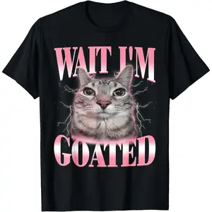 Humorous Silly Cat Brainrot Wait Im Goated Meme TShirt for Men Women and Kids