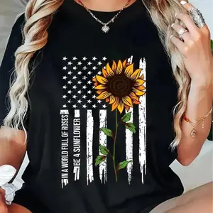 100% Cotton In A World Full Of Roses Be A Sunflower American Flag T-Shirt