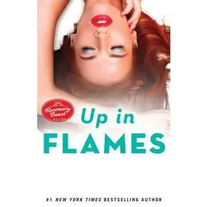 UP IN FLAMES: A ROSEMARY BEACH NOVEL [Tradepaper]