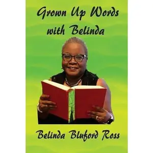 USED-Grown Up Words with Belinda by Ross, Belinda Bluford (Paperback)