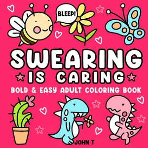 Mother’s Day Gift: - Swear Word Coloring Book for Adults: Bold and Easy Designs for Stress Relief and Relaxation, Fun Anti-Stress Paperback