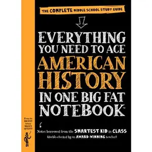 USED Book - Everything You Need to Ace American History in One Big Fat Notebook: The Complete Middle School Study Guide by Workman Publishing (Paperback) - english