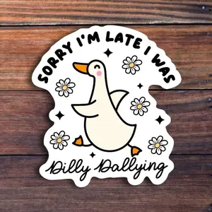 Funny Goose Sticker, Dilly Dallying Kiss-Cut or Holographic Die-Cut Waterproof Sticker – Cute Trendy Silly Goose Decal