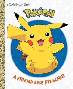 A Friend Like Pikachu! (Pokémon) -- Rachel Chlebowski - Hardcover