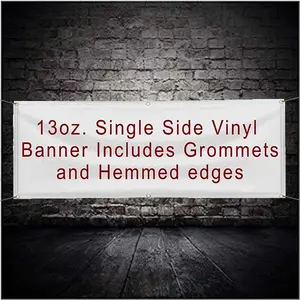 13oz Single Side Printed Banner With Hem and  Grommets