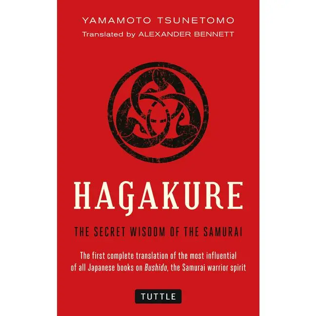 Hagakure: The Secret Wisdom of the Samurai by Yamamoto Tsunetomo (Paperback)