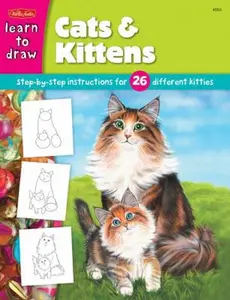 USED-Cats & Kittens: Step-by-step Instructions for 26 Different Kitties by The Creative Team at Walter Foster Publishing (Paperback)