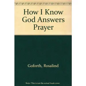 USED-How I Know God Answers Prayer by Rosalind Goforth (Paperback)