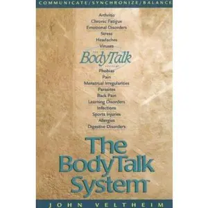 USED-The Body Talk System: The Missing Link to Optimum Health by Veltheim, John E. (Paperback)