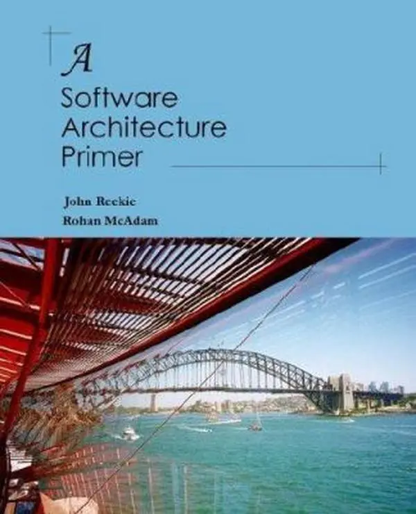 USED-A Software Architecture Primer by Reekie, H. J. (Paperback)