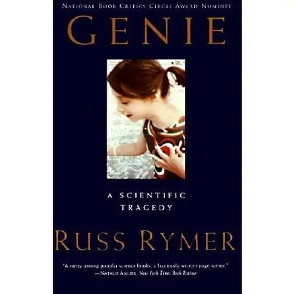 Genie: A Scientific Tragedy -- Russ Rymer, Paperback