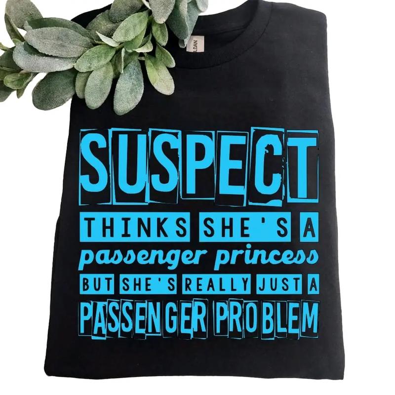 funny shirt suspect thinks she is a passenger princess but is a passenger problem short sleeve tshirt Cute black and blue sxs riding graphic
