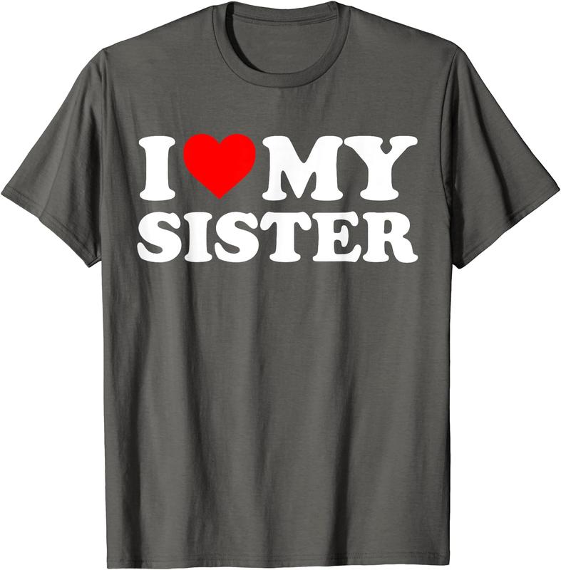 I Love My Sister I Heart My Sister I Love my Sis T-Shirt