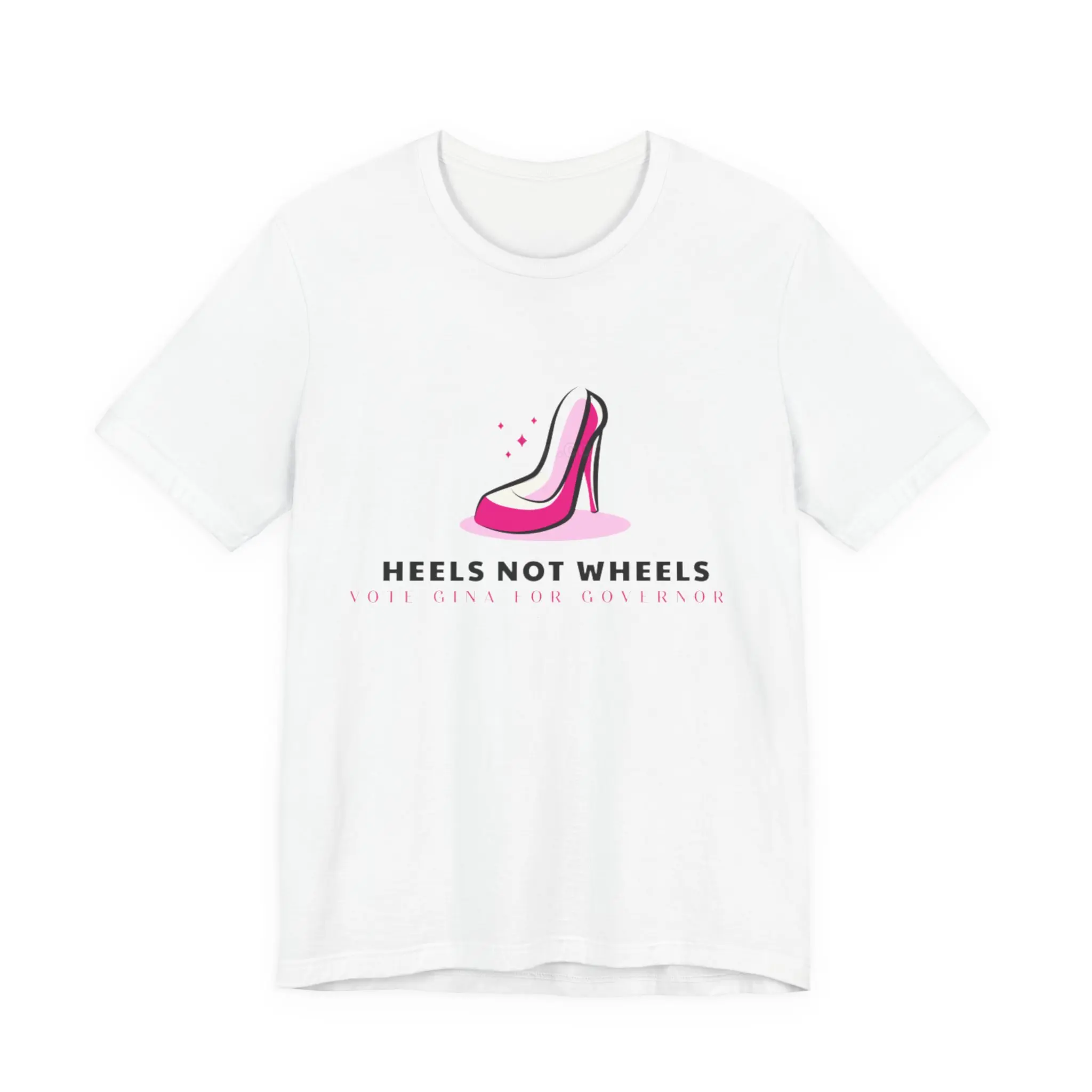 Heels Not Wheels graphic tee | High Heel Shoe T-Shirt, Feminine Fashion Statement