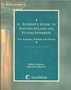 USED-A Students Guide to Estates in Land and Future Interests: Text, Examples, Problems, and Answers by Robert Laurence (Paperback)