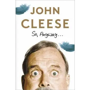 USED-So, Anyway... by John Cleese (Hardcover)