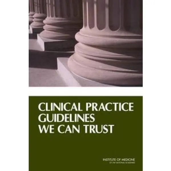 Used Book - Clinical Practice Guidelines We Can Trust (Paperback, English) - IOM Authored, NAP Press, Very Good for Disease Advocacy Groups, Systematic Review