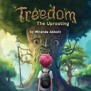 USED-Treedom: The Uprooting by Miranda Joleen Abbott (Paperback)