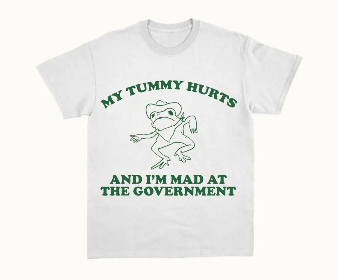 My Tummy Hurts And I'm Mad At The Government T-Shirt, Retro Unisex Adult T Shirt, Vintage Frog Shirt, Funny Frog Meme T Shirt, Funny Gift, unisex shirt